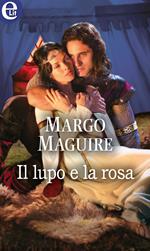 Il lupo e la rosa. Medioeval bride. Vol. 1