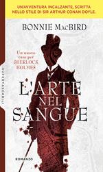 L' arte nel sangue. Un nuovo caso per Sherlock Holmes