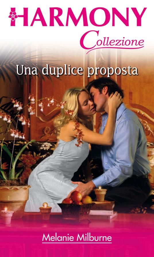 Una duplice proposta - Melanie Milburne - ebook