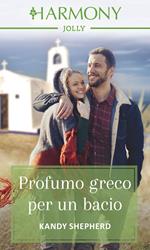 Profumo greco per un bacio. Cuore latino. Vol. 2