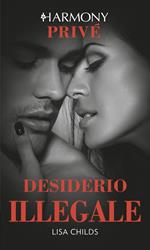 Desiderio illegale. Legal lovers. Vol. 4