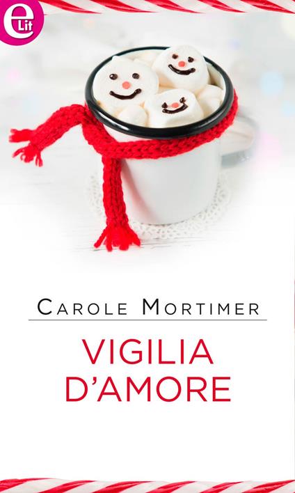 Vigilia d'amore - Carole Mortimer - ebook