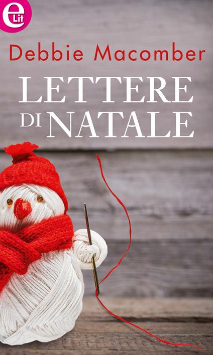 Lettere di Natale. Blossom street. Vol. 4 - Debbie Macomber - ebook