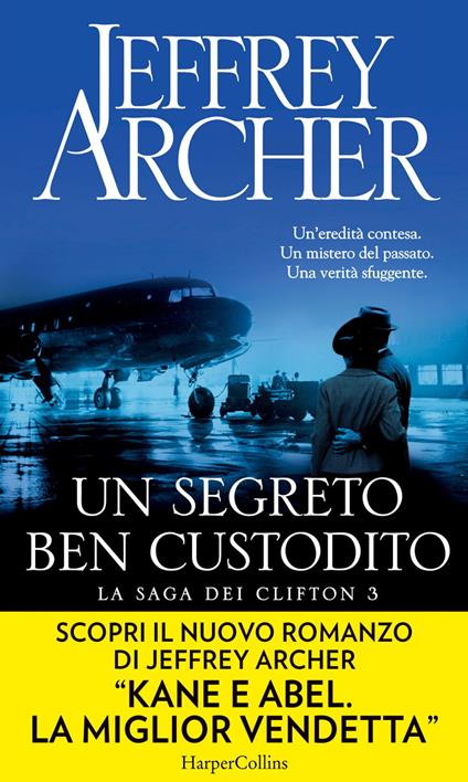 Un segreto ben custodito. La saga dei Clifton. Vol. 3 - Jeffrey Archer,Seba Pezzani - ebook