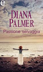 Passione selvaggia