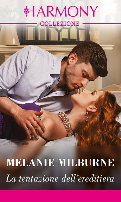 La tentazione dell'ereditiera. Gli scandali dei Ravensdale. Vol. 2 - Melanie Milburne - ebook