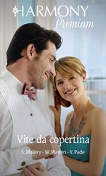 Vite da copertina: Colleghi in amore-La proposta del capo-Accordo d'amore