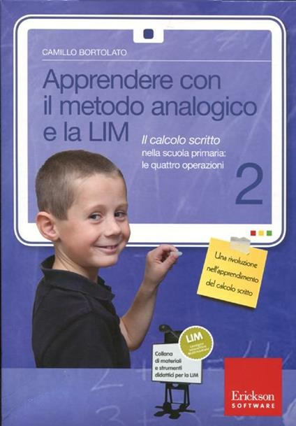 Apprendere con il metodo analogico e la LIM. Il calcolo scritto nella scuola primaria: le quattro operazioni. Con CD-ROM. Vol. 2 - Camillo Bortolato - copertina