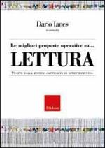 Le migliori proposte operative su... Lettura. Tratte dalla rivista «Difficoltà di apprendimento»