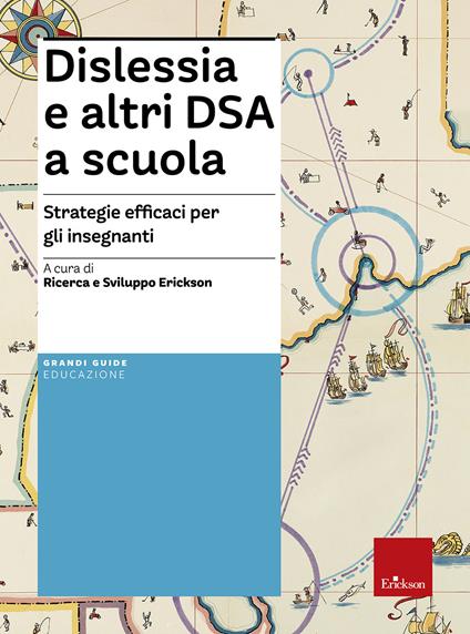 Dislessia e altri DSA a scuola. Strategie efficaci per gli insegnanti - copertina