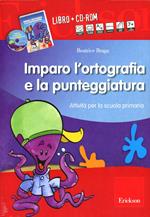 Kit imparo l'ortografia e la punteggiatura. Attività per la scuola primaria. Con CD-ROM