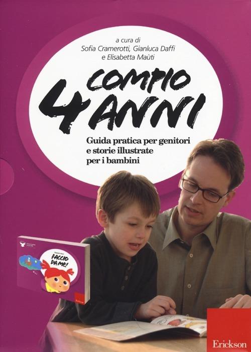 Compio 4 anni: Faccio da me! Guida pratica per genitori e storie illustrate per i bambini - copertina