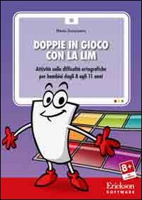 Doppie in gioco con la LIM. Attività sulle difficoltà ortografiche per bambini dagli 8 agli 11 anni. CD-ROM - Marta Zanzottera - copertina