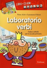 Laboratorio verbi. Fiabe e attività per la scuola primaria. Con CD