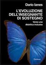 L' evoluzione dell'insegnante di sostegno. Verso la didattica inclusiva