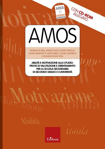 Amos. Abilità e motivazione allo studio: prove di valutazione e orientamento per la scuola secondaria di secondo grado e l'università. Con CD-ROM - copertina