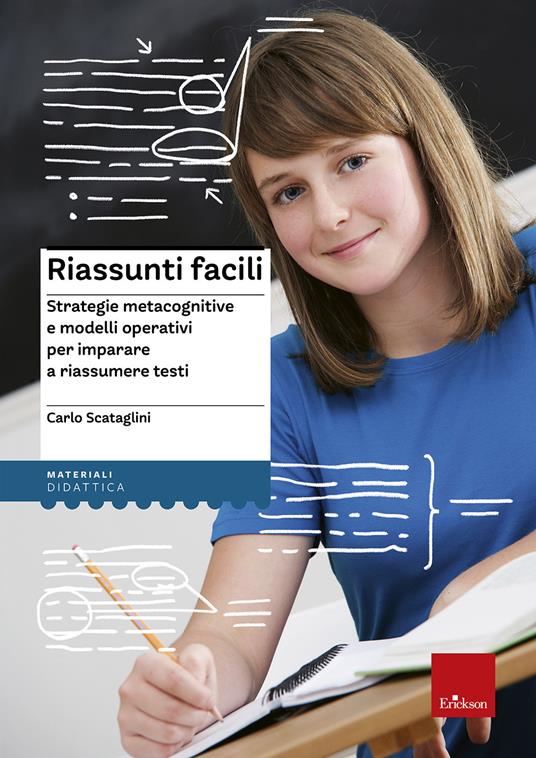 Riassunti facili. Strategie metacognitive e modelli operativi per imparare a riassumere testi - Carlo Scataglini - copertina