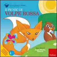 Il picnic di volpe Rossa. Ediz. illustrata - Anna Maria Venera - copertina