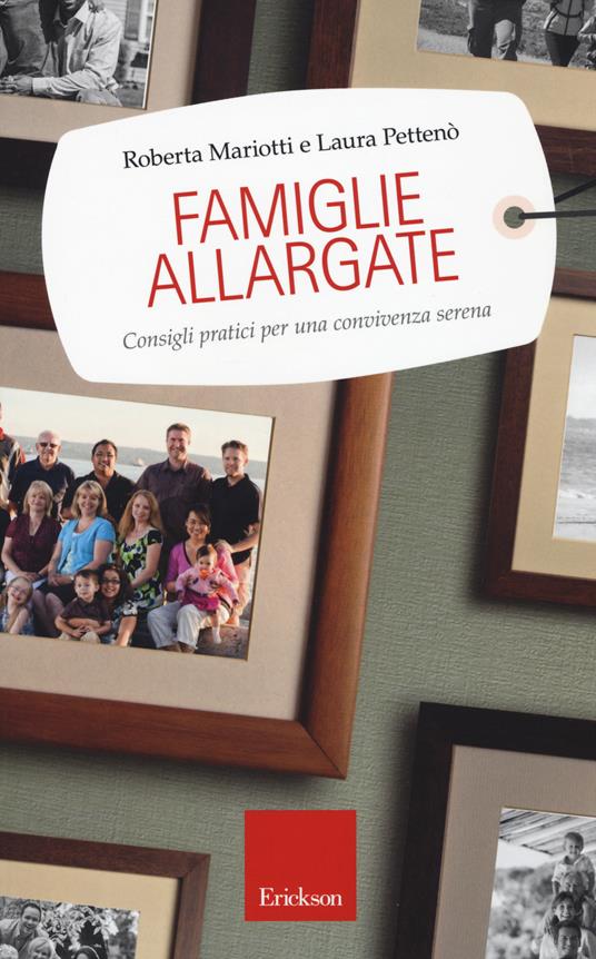 Famiglie allargate. Consigli pratici per una convivenza serena - Roberta Mariotti,Laura Pettenò - copertina