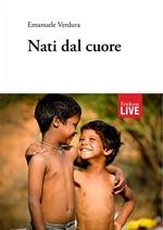 Nati dal cuore