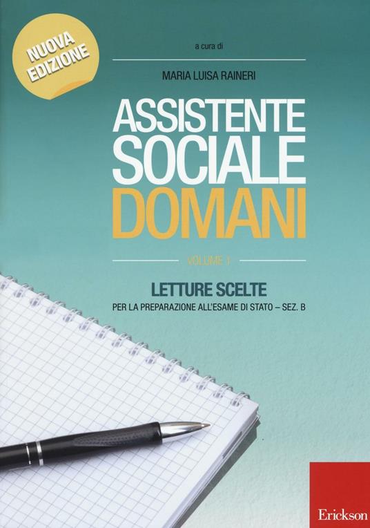 Assistente sociale domani. Letture scelte per la preparazione all'esame di Stato. Sez. B. Vol. 1 - M. Luisa Ranieri - copertina