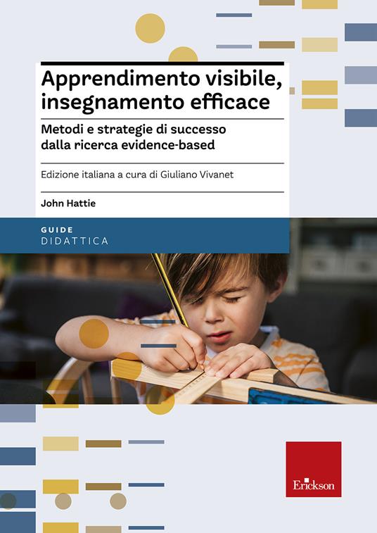 Apprendimento visibile, insegnamento efficace. Metodi e strategie di successo dalla ricerca evidence-based - John Hattie - copertina