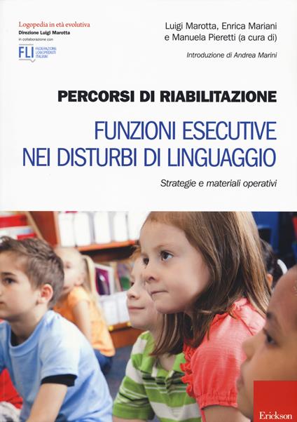 Percorsi di riabilitazione. Funzioni esecutive nei disturbi di linguaggio. Strategie e materiali operativi - copertina