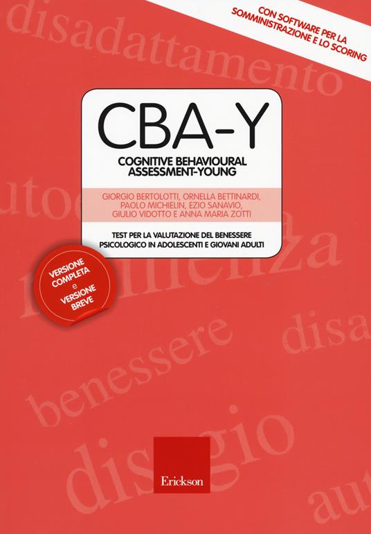 CBA-Y. Cognitive behavioural assessment-young. Test per la valutazione del benessere psicologico in adolescenti e giovani adulti. Con Contenuto digitale (fornito elettronicamente) - Giorgio Bertolotti,Ornella Bettinardi,Paolo Michielin - copertina