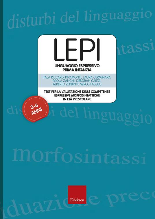 LEPI. Linguaggio espressivo prima infanzia. Test per la valutazione delle competenze espressive e morfosintattiche in età  prescolare. Con 25 Carte illustrate. Con Mascherina porta-vignette. Con 6 Protocolli di notazione - Itala Riccardi Ripamonti,Laura Cerminara,Paola Zanchi - copertina