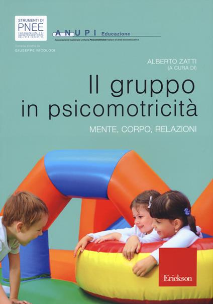 Il gruppo in psicomotricità. Mente, corpo, relazioni - copertina