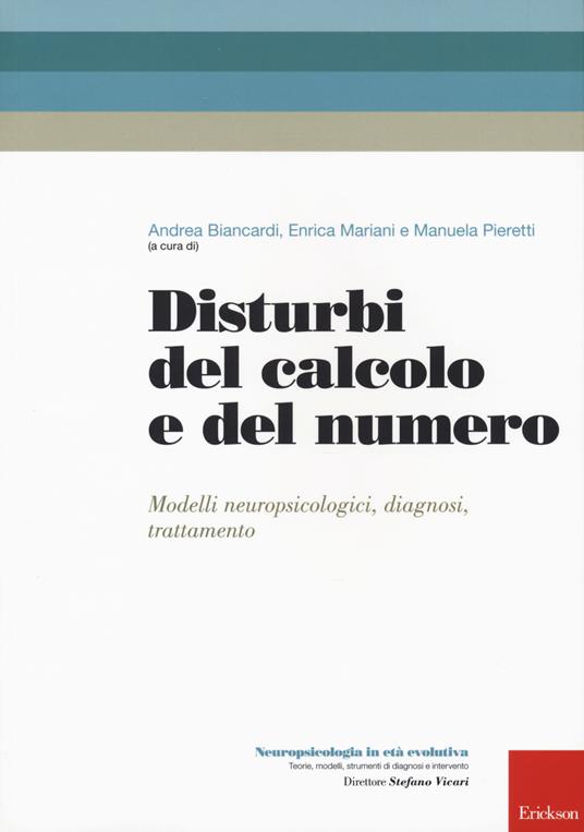 Disturbi del calcolo e del numero. Modelli neuropsicologici, diagnosi, trattamento - copertina