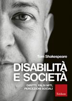 Disabilità e società. Diritti, falsi miti, percezioni sociali