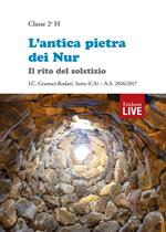 L' antica pietra dei Nur. Il rito del solstizio