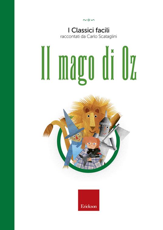 mago di Oz. I grandi classici per le prime letture