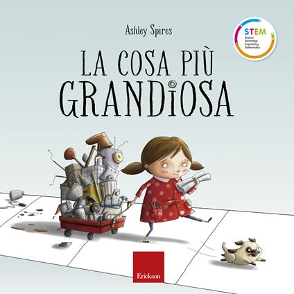 La cosa più grandiosa - Ashley Spires,Flavia Barelli - ebook