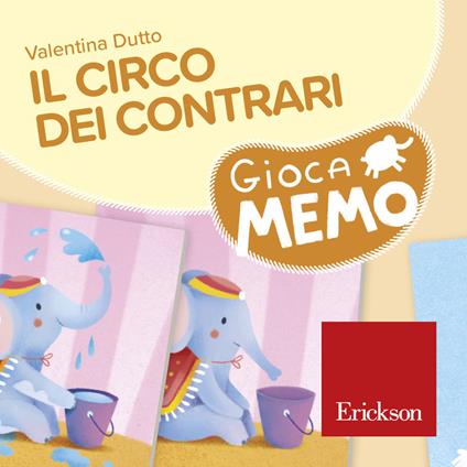 Il circo dei contrari. Giocamemo - Valentina Dutto - copertina