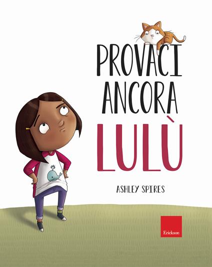 Provaci ancora Lulù. Ediz. a colori - Ashley Spires - copertina