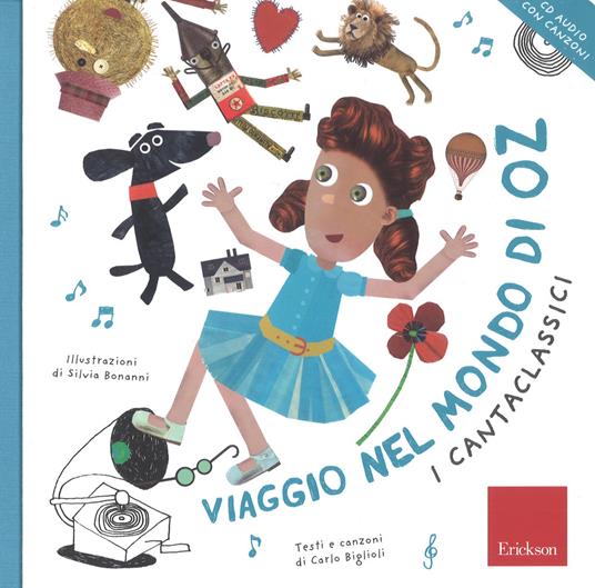 Viaggio nel mondo di Oz. Ediz. a colori. Con CD-Audio - Carlo Biglioli - copertina