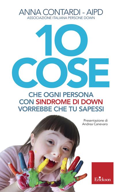 10 cose che ogni persona con sindrome di Down vorrebbe che tu sapessi - Anna Contardi - copertina