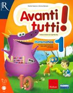 Avanti tutti! Matematica. Per la Scuola elementare. Vol. 1