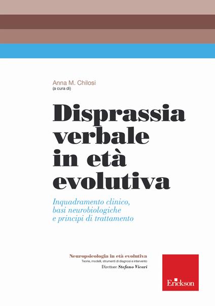 Disprassia verbale in età evolutiva. Inquadramento clinico, basi neurobiologiche e principi di trattamento - copertina