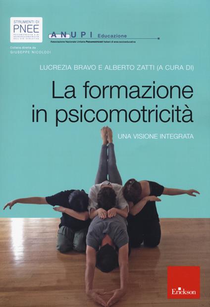 La formazione in psicomotricità: una visione integrata - Lucrezia Bravo - copertina