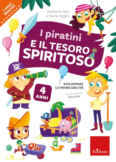 I piratini e il tesoro spiritoso. Sviluppare le prime abilità - Stefania Mei,Sara Vegini - copertina