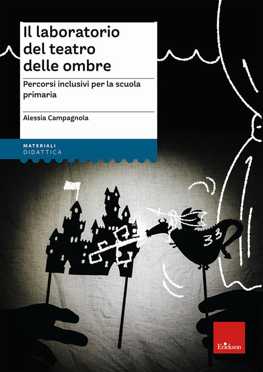 Il laboratorio del teatro delle ombre. Percorsi inclusivi per la scuola primaria - Alessia Campagnola - copertina