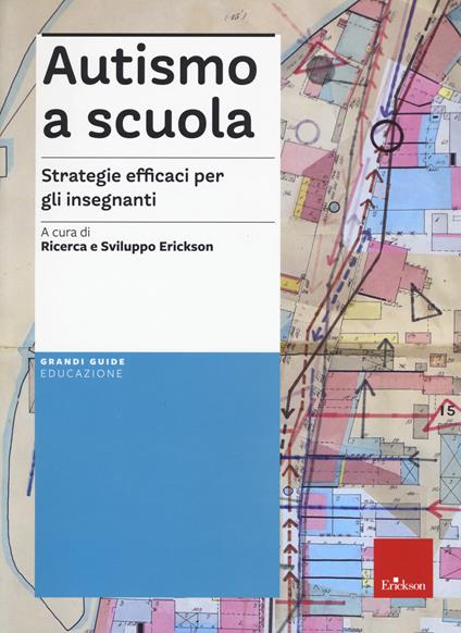 Autismo a scuola. Strategie efficaci per gli insegnanti. Nuova ediz. Con Contenuto digitale per accesso on line - copertina