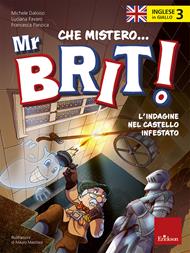 Inglese in giallo. Che mistero mr. Brit! Con QR Code. Vol. 3: L' indagine nel castello infestato