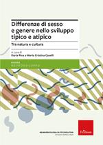 Differenze di sesso e genere nello sviluppo tipico e atipico. Tra natura e cultura