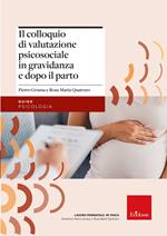 Il colloquio di valutazione psicosociale in gravidanza e dopo parto