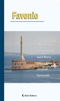 Favonio - Euro Della Sala,Giuseppe Guidolin,Angelo Minerva,Gianluca Minieri - ebook