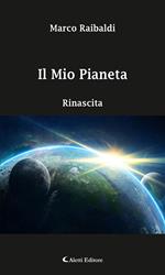 Il mio pianeta. Rinascita